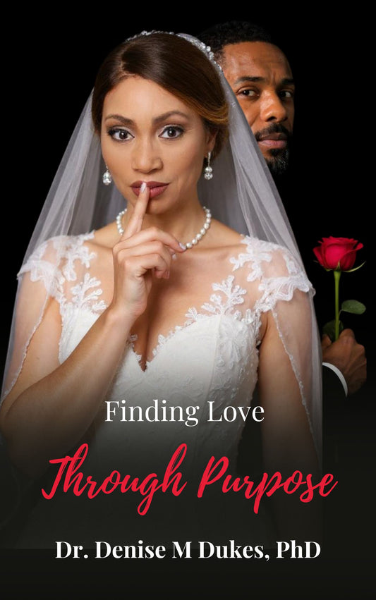 FINDING LOVE THROUGH PURPOSE - PAPERBACK (BOOK + WORKBOOK-ALL IN ONE)